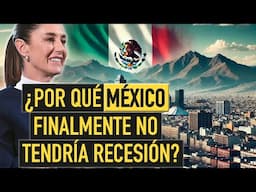 ¿Por qué MÉXICO podría evitar la recesión a pesar de todo?