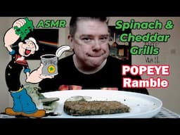 ASMR - Eating Spinach & Cheddar Grills For Lunch (Popeye Cartoons Ramble)