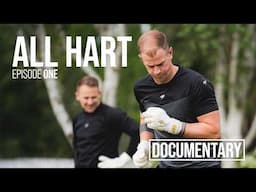 Joe Hart is Back - 'All Hart' Episode 1