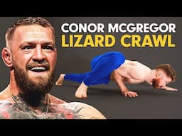 The Amazing Benefits Of Conor McGregor's Lizard Crawl Exercise