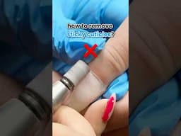 Best Method For Sticky Cuticles #nailtech #nailartist #nailtutorial