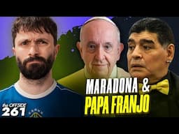 Fanovi uspoređuju Maradonu sa Papom | The Offside 261