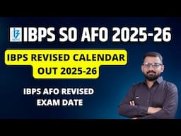 IBPS SO AFO 2025-26 | IBPS REVISED CALENDAR OUT 2025-26 | IBPS AFO REVISED EXAM DATE