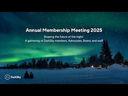 DarkSky Annual Member Meeting 2025