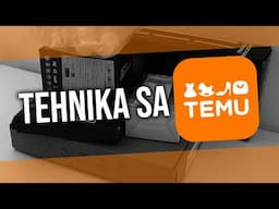 KUPIO SAM TEHNIKU SA TEMU 3