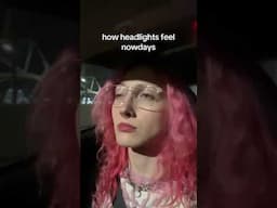 how headlights feel nowdays