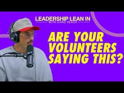 Are Your Volunteers Saying This?
