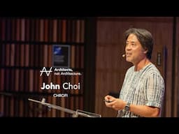 John Choi - Architecture that can juxtapose and amplify | Architects, not Architecture.