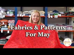 Fabrics And Patterns For May