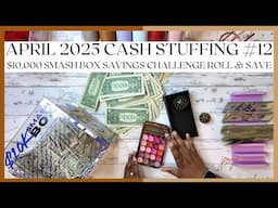 $1,008 CASH STUFFING | APRIL 2025 | $10,000 SMASH BOX SAVINGS CHALLENGE FUNDAY | #SAVINGSCHALLENGES