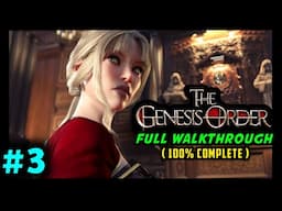THE GENESIS ORDER FULL WALKTHROUGH GUIDE PART 3 ( MAIN STORY 100% COMPLETE ) - SUMMERTIME GAMING