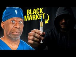 The Dark World of BLCK MARKET STEROIDS Exposed | Surgeon Explains