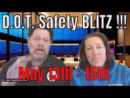D.O.T. Nationwide Inspection BLITZ May 13-15th (Truckers Taking The 3 Days Off?)
