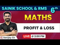 Profit and Loss – Maths for Class 6 | Sainik School & RMS 25 - 26 | Sanjay sir | Shaurya Bharat