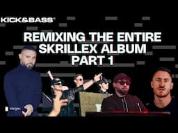 REMIXING THE ENTIRE SKRILLEX ALBUM PART 1