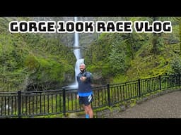 Gorge100k Race Vlog & Guide