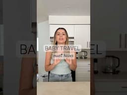 Baby Travel Must-Haves & Hacks