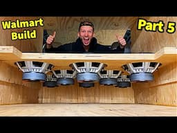 Building the LOUDEST Walmart Subwoofer System | Part 5