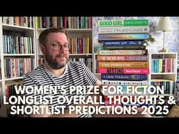 Women’s Prize for Fiction | Longlist Overall Thoughts & Shortlist Predictions | March 2025