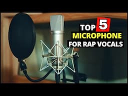 Top 5 Best Microphone for Rap Vocals 2024 | Budget Cheap Rap Song Recording Microphone Under $400