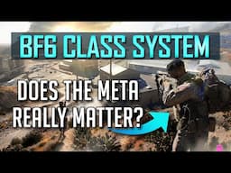 Were We Wrong About Classes In Battlefield 6..?