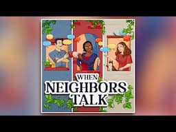 The Housing Market | When Neighbors Talk