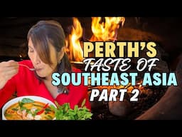 Best Southeast Asian Food Tour of Perth Australia: Part 2