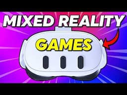 20 BEST Mixed Reality Games on Quest 3 in 2025!