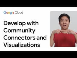 Develop with Looker Studio Community Connectors and Visualizations