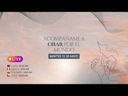 LIVE: Oremos por el mundo 🌍🙏