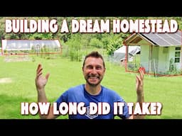 Building Our Dream Homestead! How Long? What You SHOULD Do!