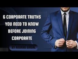 6 Corporate Truths you need to know!!