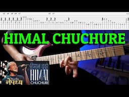 Himal Chuchure | Nepathya | Guitar lesson | हिमाल चुचुरे