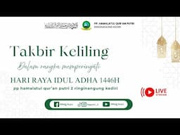 Takbir Keliling dalam rangka memperingati Hari Raya Idul Adha 1446H