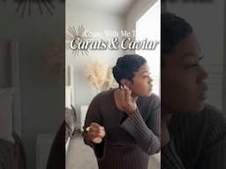 GRWM | Carats and Caviar Event