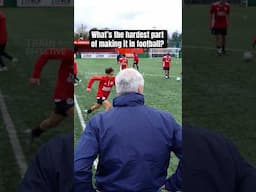 What’s The Hardest Part Of Making It In Football? #footballshorts