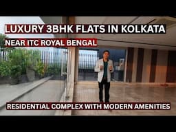 Luxury 3bhk Flats In Central Kolkata Near ITC Royal Bengal📞8100293325 #kolkata #property #realestate
