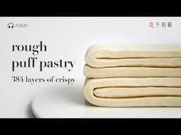 [ASMR] 384 layers Rough Puff Pastry recipe, easy and delicious