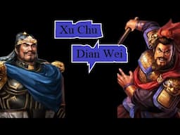 Who are the REAL Xu Chu & Dian Wei?