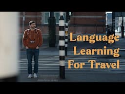 Is It Worth It To Learn A Language For a Vacation?