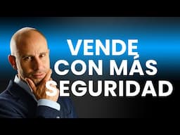 VENDE con más SEGURIDAD | Técnicas de PNL para vender más