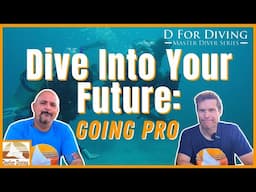 Dive Into Your Future: Going Pro In Scuba Diving