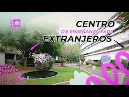 CEPE UNAM Centro de Enseñanza para Extranjeros | UNAMirada