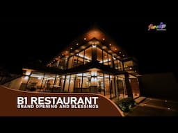 B1 Restaurant - Grand Opening and Blessings | Paradise Philippines