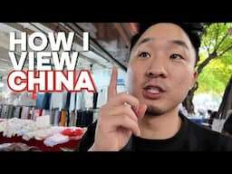 How I View China Now (3 Realizations!)