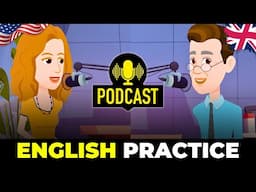 Learn English quickly with podcast | English Speaking Practice 💬