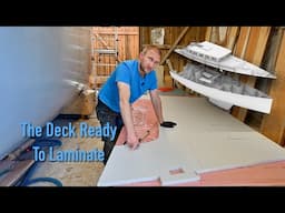 Forward Deck Ready To Be Laminated - Building a 50 ft Sailboat From Scratch - Ep. 442 RAN Sailing