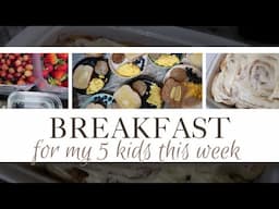 WHAT'S FOR BREAKFAST? || FULL WEEK OF BREAKFASTS FOR MY FAMILY OF 7