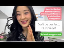 Don’t be perfect, CUSTOMISE.