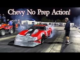 Chevy No Prep Action!
